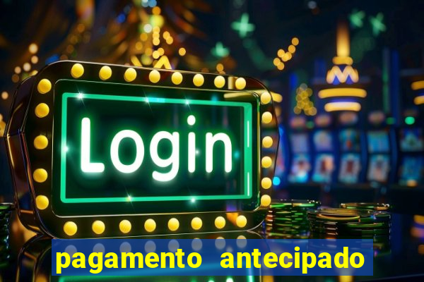 pagamento antecipado estrela bet como funciona